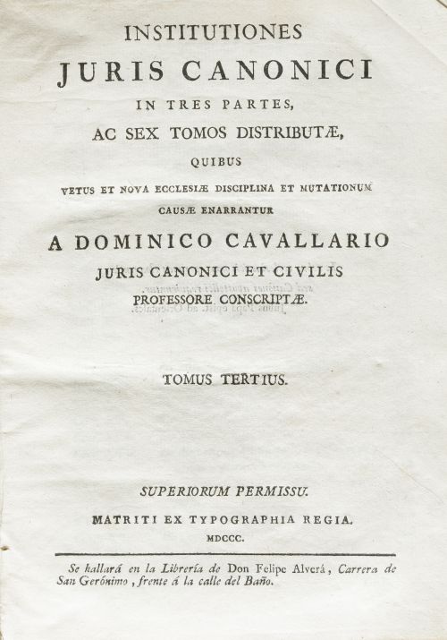 DOMENICO CAVALLARI, "Institutiones Juris Canonici ... Tomus
