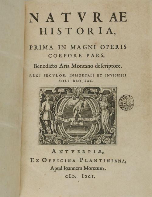 BENITO ARIAS MONTANO, "Natvrae historia, prima in magni ope